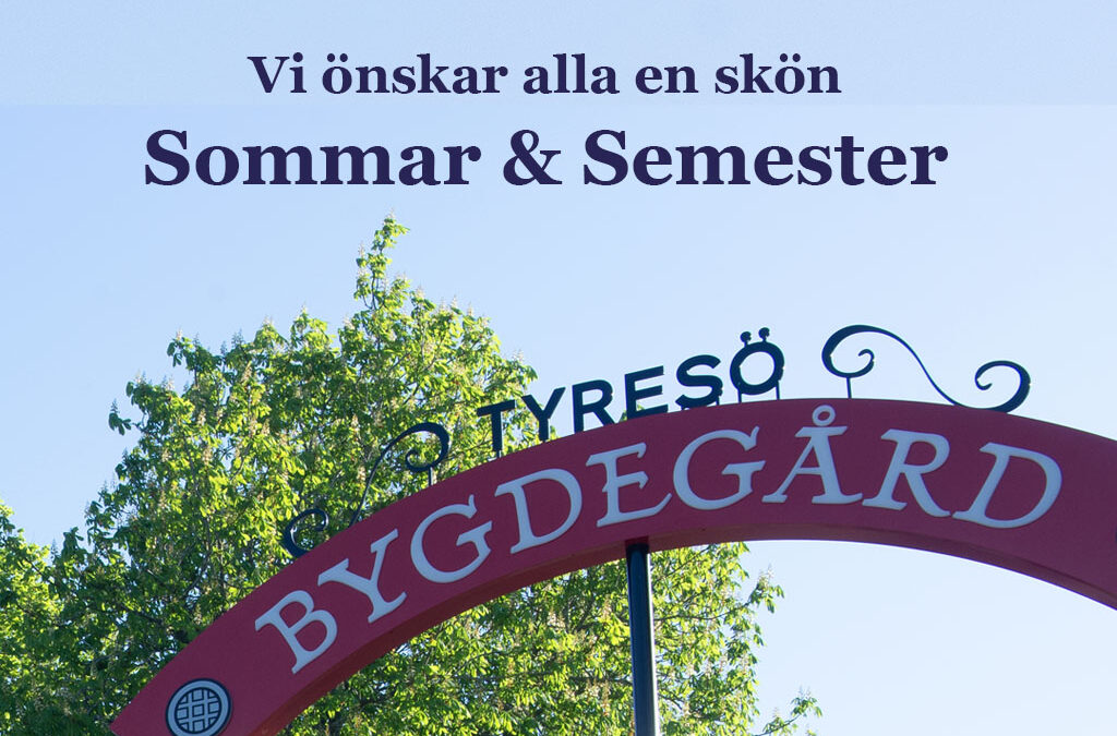 Sommartider i Tyresö Bygdegård